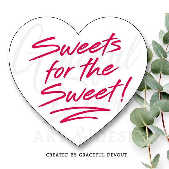 Sweets For The Sweet- 2" (inches) Sticker (96ct.)  [GD137-96] - Picture 1 of 3